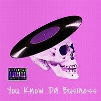 You Know Da Business