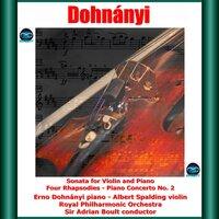Dohnányi: Sonata for Violin and Piano - Four Rhapsodies - Piano Concerto No. 2
