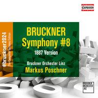 Bruckner: Symphony No. 8 in C Minor, WAB 108