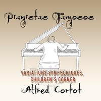 Pianistas Famosos, Alfred Cortot - Variations Symphoniques, Children's Corner