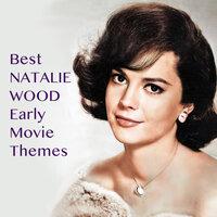 Best NATALIE WOOD Early Movie Themes
