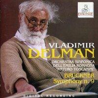 Vladimir Delman : Symphony No. 9 by Anton Bruckner
