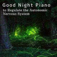Good Night Piano to Regulate the Autonomic Nervous System