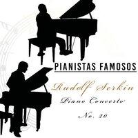 Pianistas Famosos, Rudolf Serkin - Piano Concerto No. 20