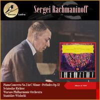 Sergei Rachmaninoff: Piano Concerto No.2 in C Minor - Préludes Op.32