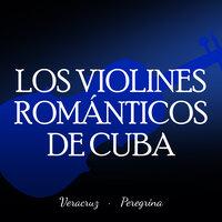 Los Violines Romanticos de Cuba