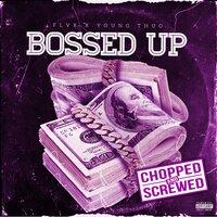 Bossed Up (Chopped & Screwed)