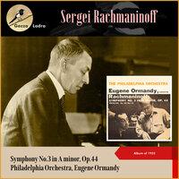 Sergei Rachmaninoff: Symphony No.3 in A minor, Op.44