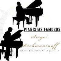 Pianistas Famosos, Sergei Rachmaninoff - Piano Concerto No. 2 & No. 3