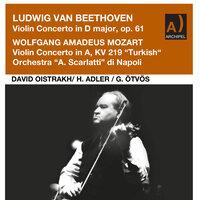 Beethoven: Violin Concerto in D Major, Op. 61 - Mozart: Violin Concerto No. 5 in A Major, K. 219 "Turkish"