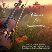 Tchaikovsky - Brahms - Rachmaninoff - Mussorgskiy - Elgar - Debussy - Grieg - Berlioz - Dvořák - Sibelius: Classics for concentration