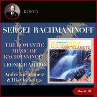 The Romantic Music of Rachmaninoff