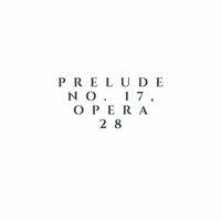 Preludes, Op. 28: No. 17 in A-Flat Major