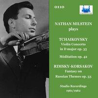 Nathan Milstein Plays Tchaikovsky & Rimsky-Korsakov