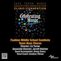 2022 Texas Music Educators Association: Faubion Middle School Cambiata Tenor-Bass Chorus