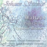 Johann Strauss: Waltzes, Polka-Galop, Symphonic Miniature