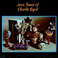 Jazz Tunes of Charlie Byrd