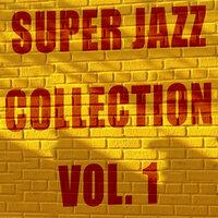 Super Jazz Compilation, Vol. 1