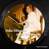 Duke Ellington at the Bal Masque