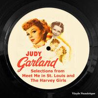 Selections from Meet Me in St. Louis and the Harvey Girls