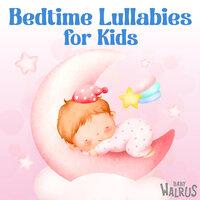 Bedtime Lullabies for Kids