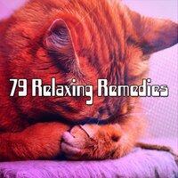 79 Relaxing Remedies