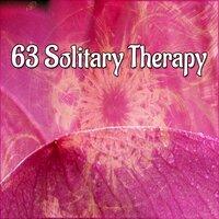 63 Solitary Therapy