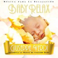 Baby Relax - Giuseppe Verdi