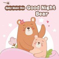 Baby Music Box：Good Night Bear