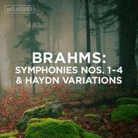 Brahms: Symphonies Nos. 1-4 & Variations on a Theme by Haydn