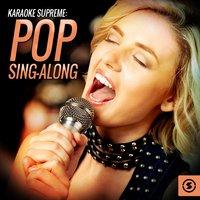 Karaoke Supreme: Pop Sing - Along