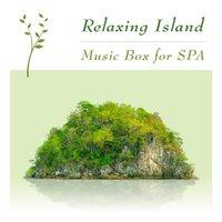 Relaxing Island：music Box for Spa