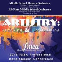2018 Florida Music Education Association (FMEA): Middle School Honors Orchestra & All-State Middle School Orchestra