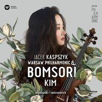 Wieniawski & Shostakovich: Bomsori Kim & Warsaw Philharmonic