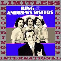 Bing Crosby And The Andrews Sisters, 1939-1943