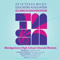 2018 Texas Music Educators Association (TMEA): Montgomery High School Chorale Women
