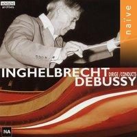 Inghelbrecht dirige Debussy: La demoiselle élue, marche écossaise, la mer, prélude à l'après midi d'un Faune, trois nocturnes
