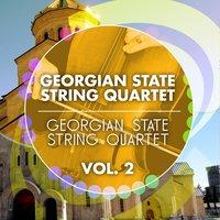 Georgian State String Quartet -, Vol. 2