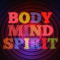 Body Mind Spirit