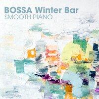 Bossa Winter Bar - Smooth Piano