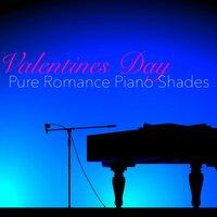 Valentines Day Pure Romance Piano Shades