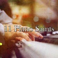 11 Piano Saints