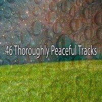 46 Thoroughly Peaceful Tracks