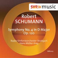 Schumann: Symphony No. 4 in D Major, Op. 120