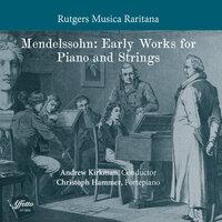 Mendelssohn: Early Works for Piano & Strings