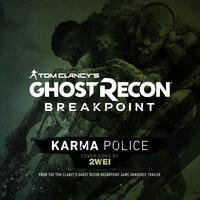 Karma Police (Tom Clancy's Ghost Recon Breakpoint Game: Announce Trailer Cover Song)