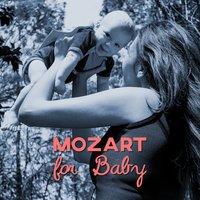 Mozart for Baby – Brilliant Tracks for Listening, Development Child