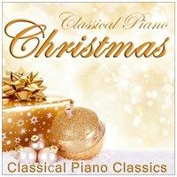 Christmas Classical Piano - Classical Piano Classics