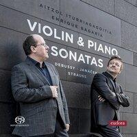 Debussy, Janacek, Strauss: Violin & Piano Sonatas