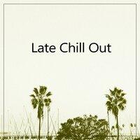 Late Chill Out - Chill Out Room, Lounge Music, Sunset Beach